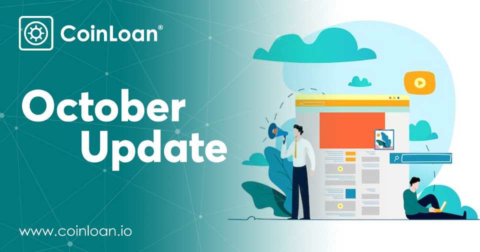 02.11.2018: The CoinLoan Monthly Update