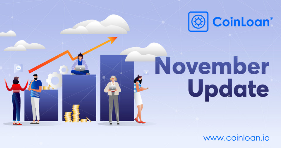 30.11.2018: The CoinLoan Monthly Update