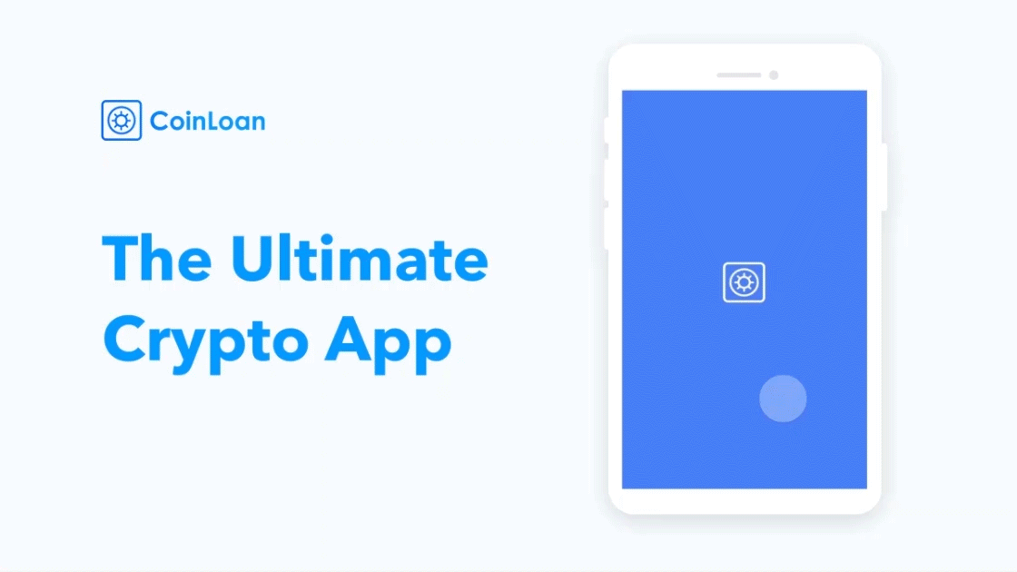 CoinLoan’s Updated Self-Sufficient App Hits the Ground Running