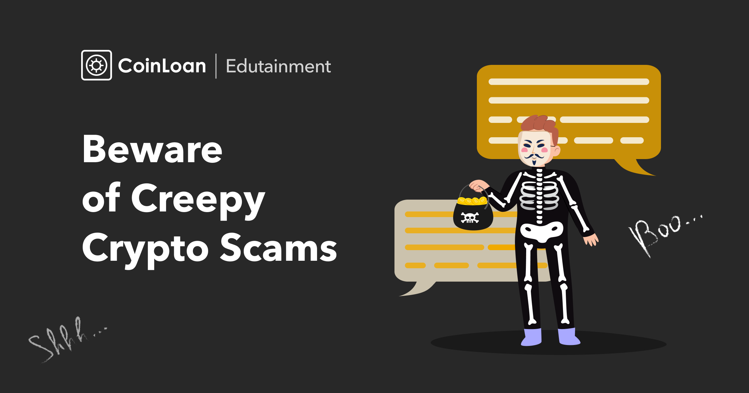 Beware of Creepy Crypto Scams